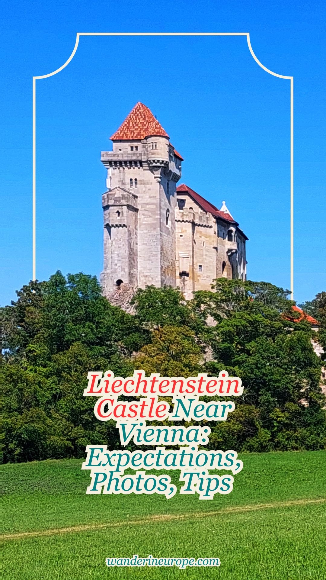 Liechtenstein Castle Near Vienna: Expectations, Photos, Tips 43 Liechtenstein Castle Near Vienna_ Expectations, Photos, Tips, Pinterest Pin
