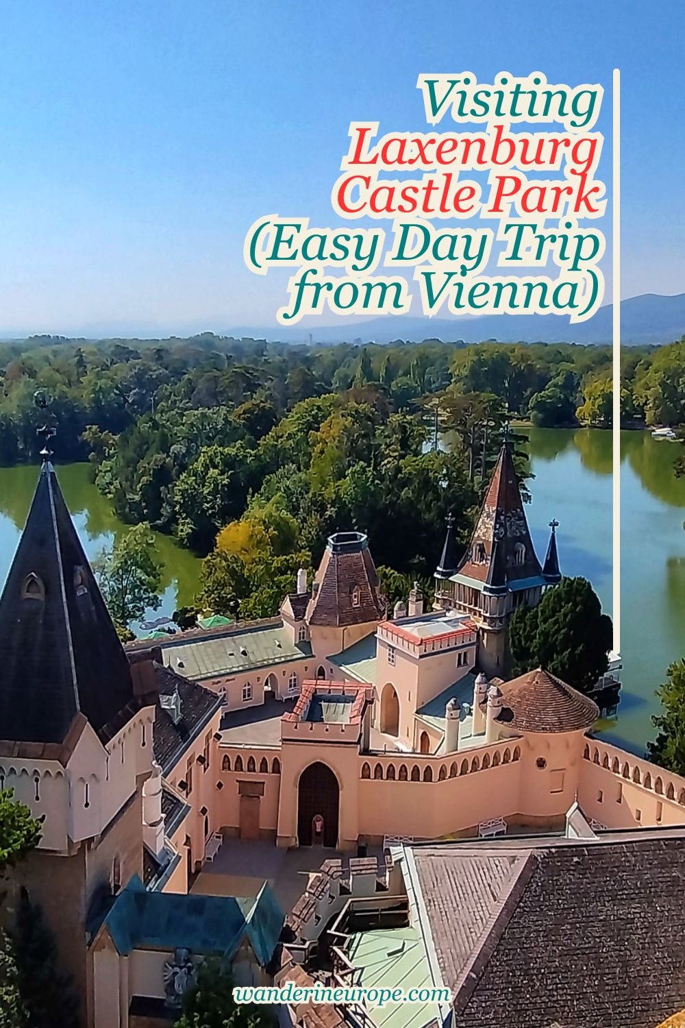 Visiting Laxenburg Castle Park (Easy Day Trip from Vienna) 50 Visiting Laxenburg Castle Park (Easy Day Trip from Vienna), Pinterest Pin