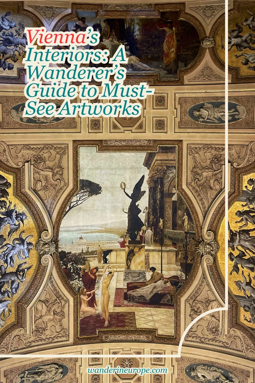 Vienna’s Interiors: A Wanderer’s Guide to Must-See Artworks 90 Vienna’s Interiors_ A Wanderer’s Guide to Must-See Artworks, Pinterest Pin