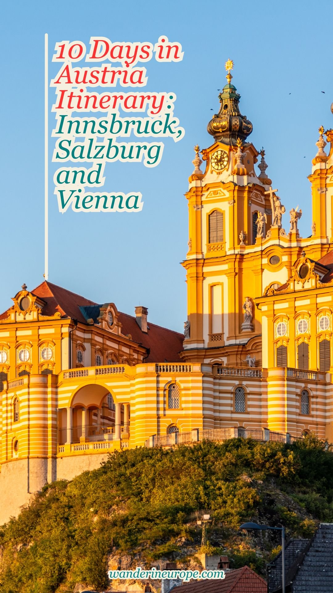 10 Days in Austria Itinerary: Innsbruck, Salzburg and Vienna 130 10 Days in Austria Itinerary_ Innsbruck, Salzburg and Vienna, Pinterest Pin