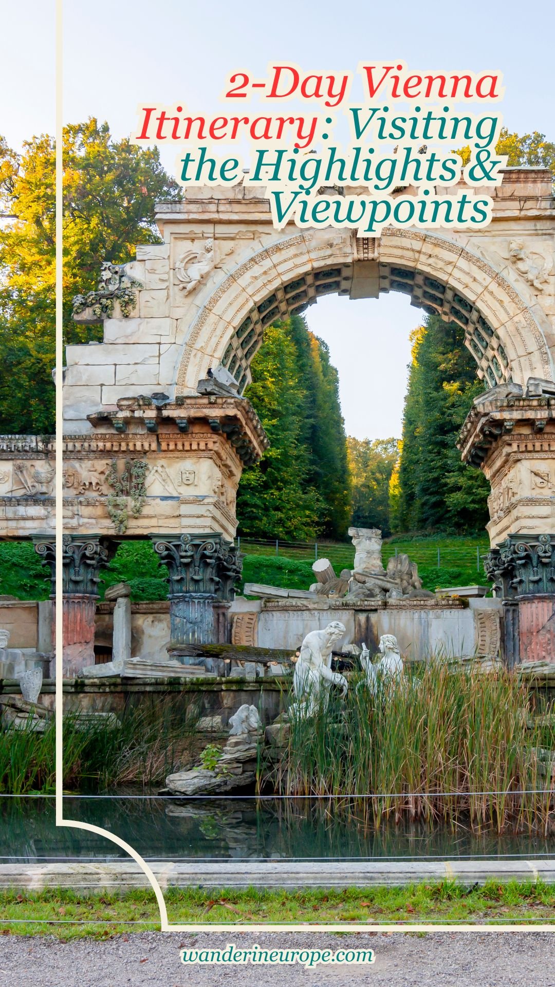 2-Day Vienna Itinerary: Visiting the Highlights & Viewpoints 54 2-Day Vienna Itinerary_ Visiting the Highlights & Viewpoints, Pinterest Pin