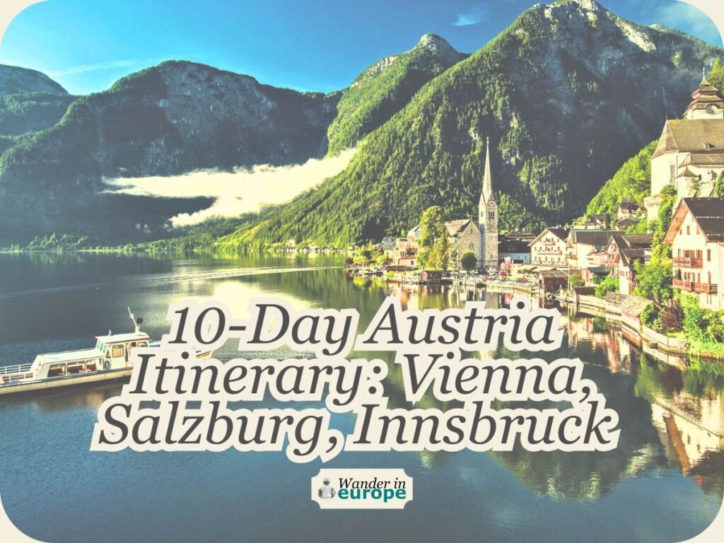Featured Image, 10 Days in Austria Itinerary_ Innsbruck, Salzburg and Vienna