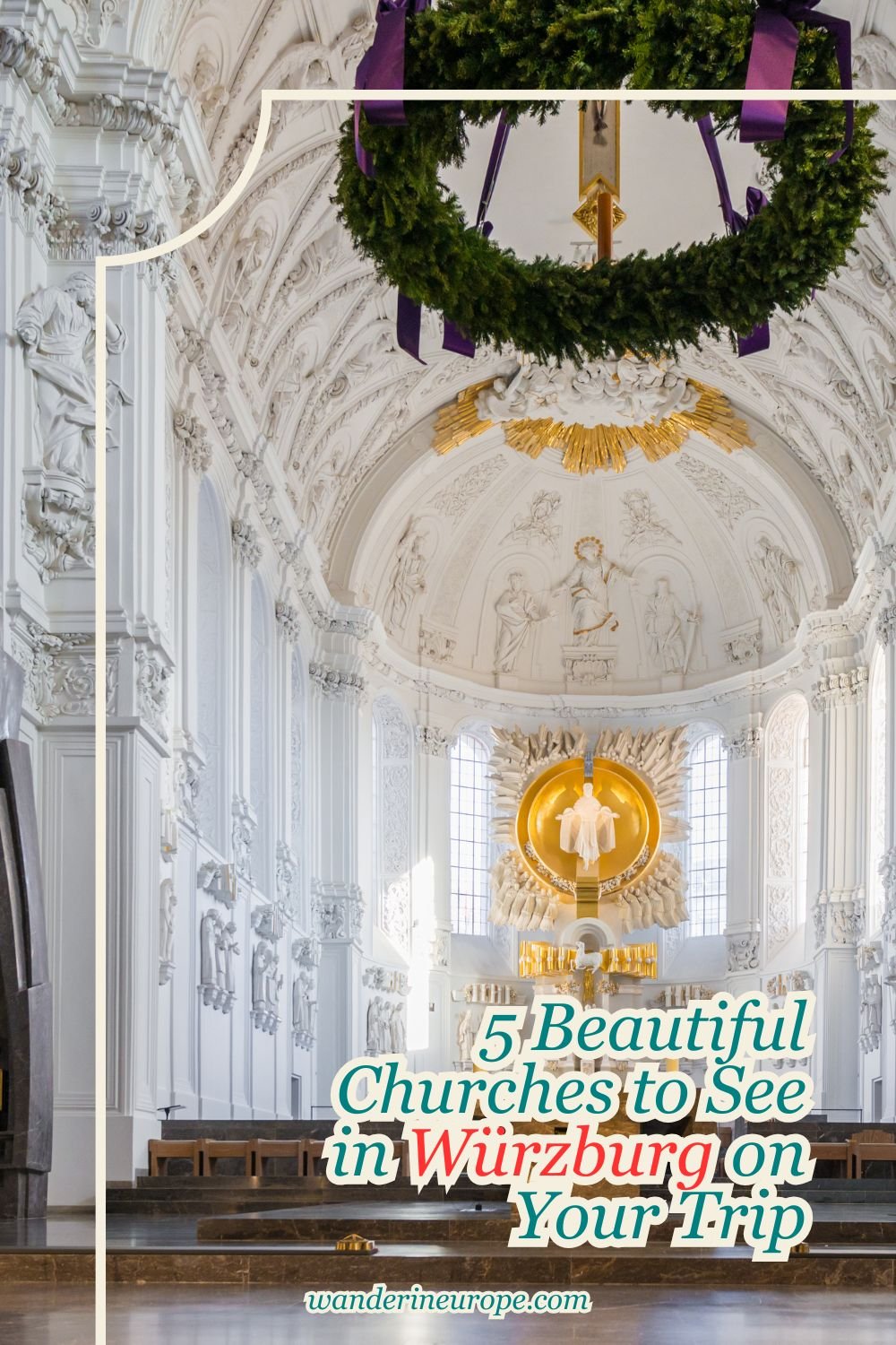 5 Beautiful Churches to See in Würzburg on Your Trip 21 5 Beautiful Churches to See in Würzburg on Your Trip, Pinterest Pin