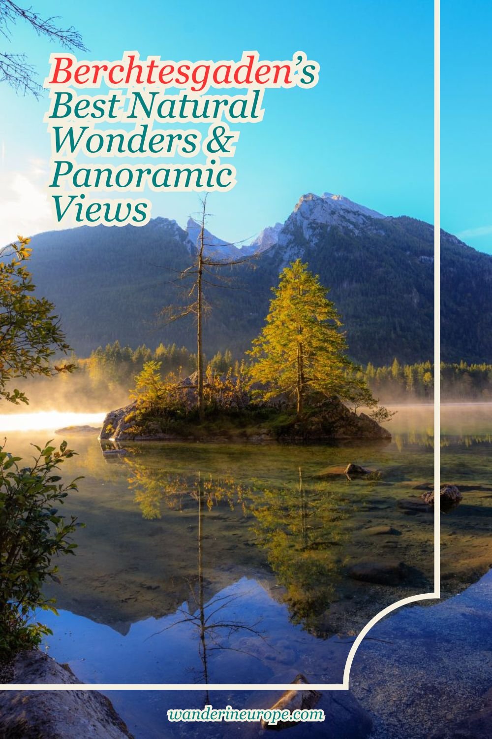 Berchtesgaden’s Best Natural Wonders & Panoramic Views 48 Berchtesgaden’s Best Natural Wonders & Panoramic Views, Pinterest Pin