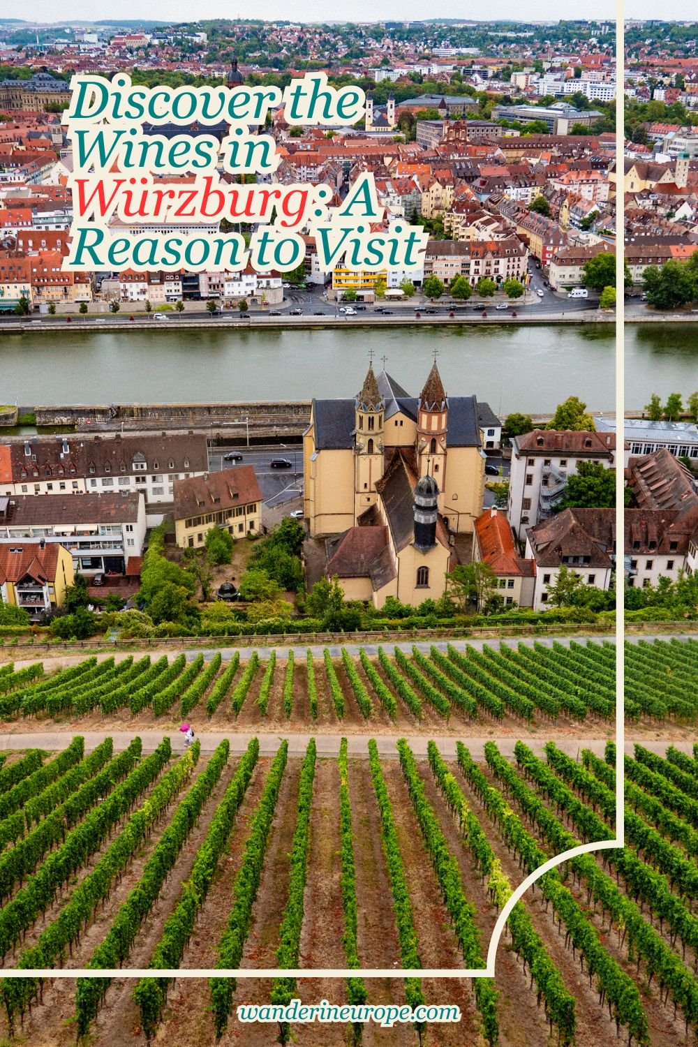Discover the Wines in Würzburg: A Reason to Visit 10 Discover the Wines in Würzburg_ A Reason to Visit, Pinterest Pin