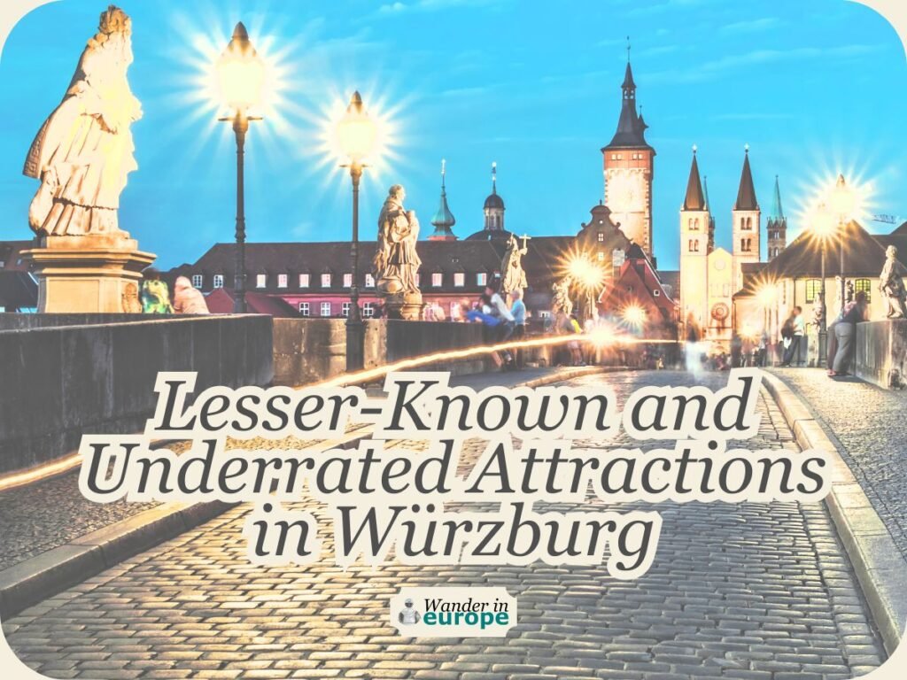 Featured Image — Underrated Experiences and Unique Attractions in Würzburg