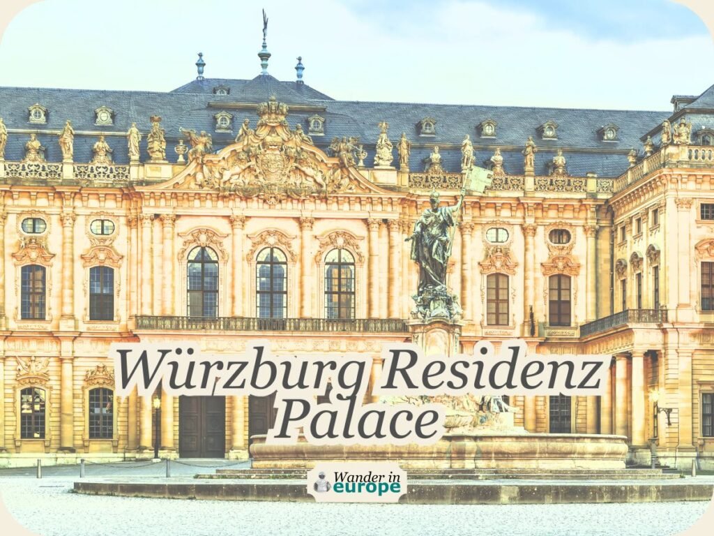 Featured Image — Why Visit Würzburg for Its Spectacular Residenz Palace