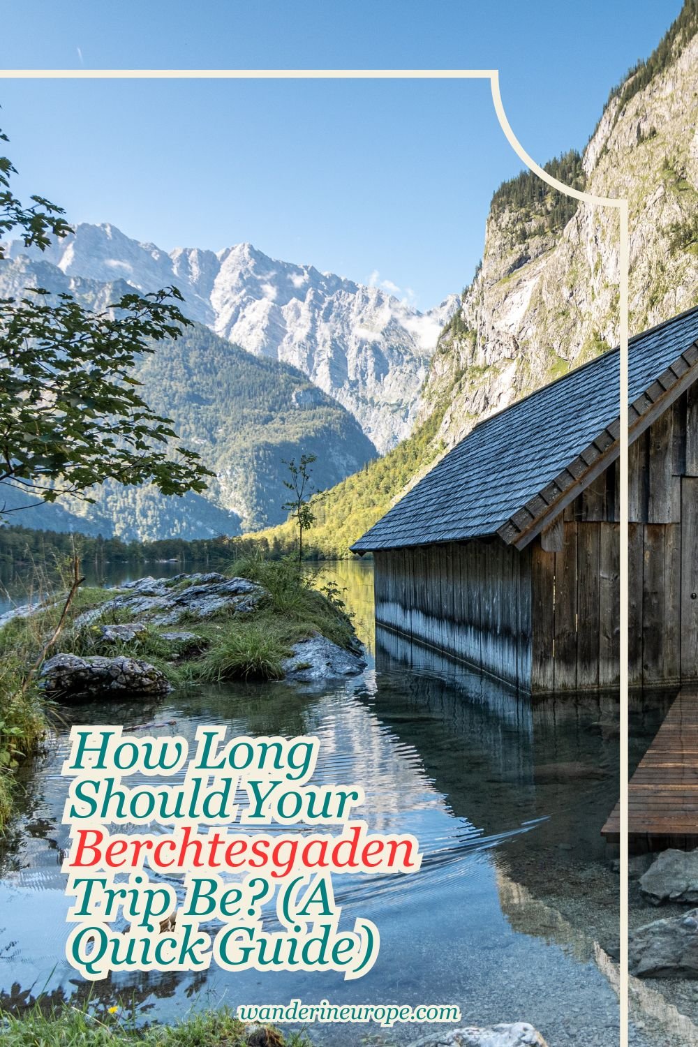 How Long Should Your Berchtesgaden Trip Be? (A Quick Guide) 4 How Long Should Your Berchtesgaden Trip Be_ (A Quick Guide), Pinterest Pin