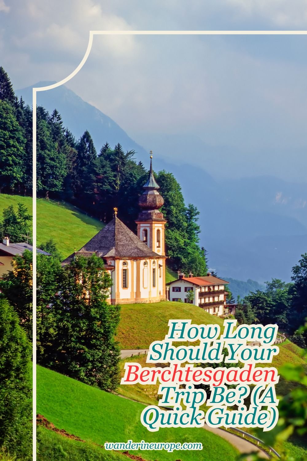 How Long Should Your Berchtesgaden Trip Be? (A Quick Guide) 5 How Long Should Your Berchtesgaden Trip Be_ (A Quick Guide), Pinterest Pin