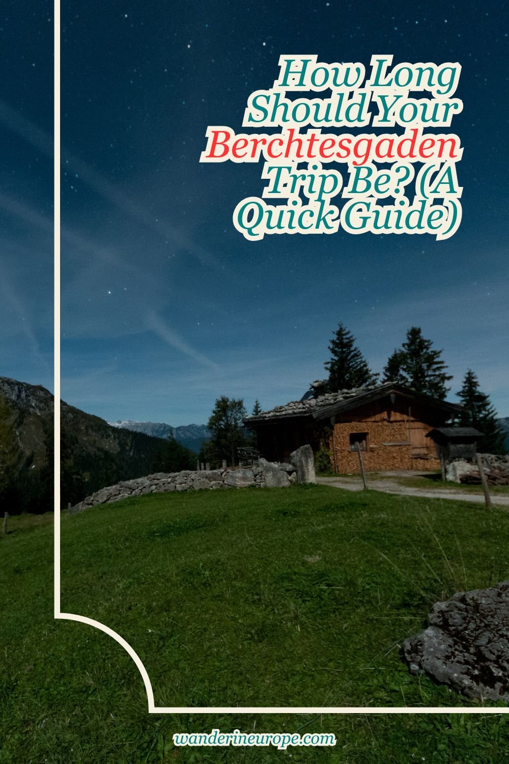 How Long Should Your Berchtesgaden Trip Be? (A Quick Guide) 6 How Long Should Your Berchtesgaden Trip Be_ (A Quick Guide), Pinterest Pin