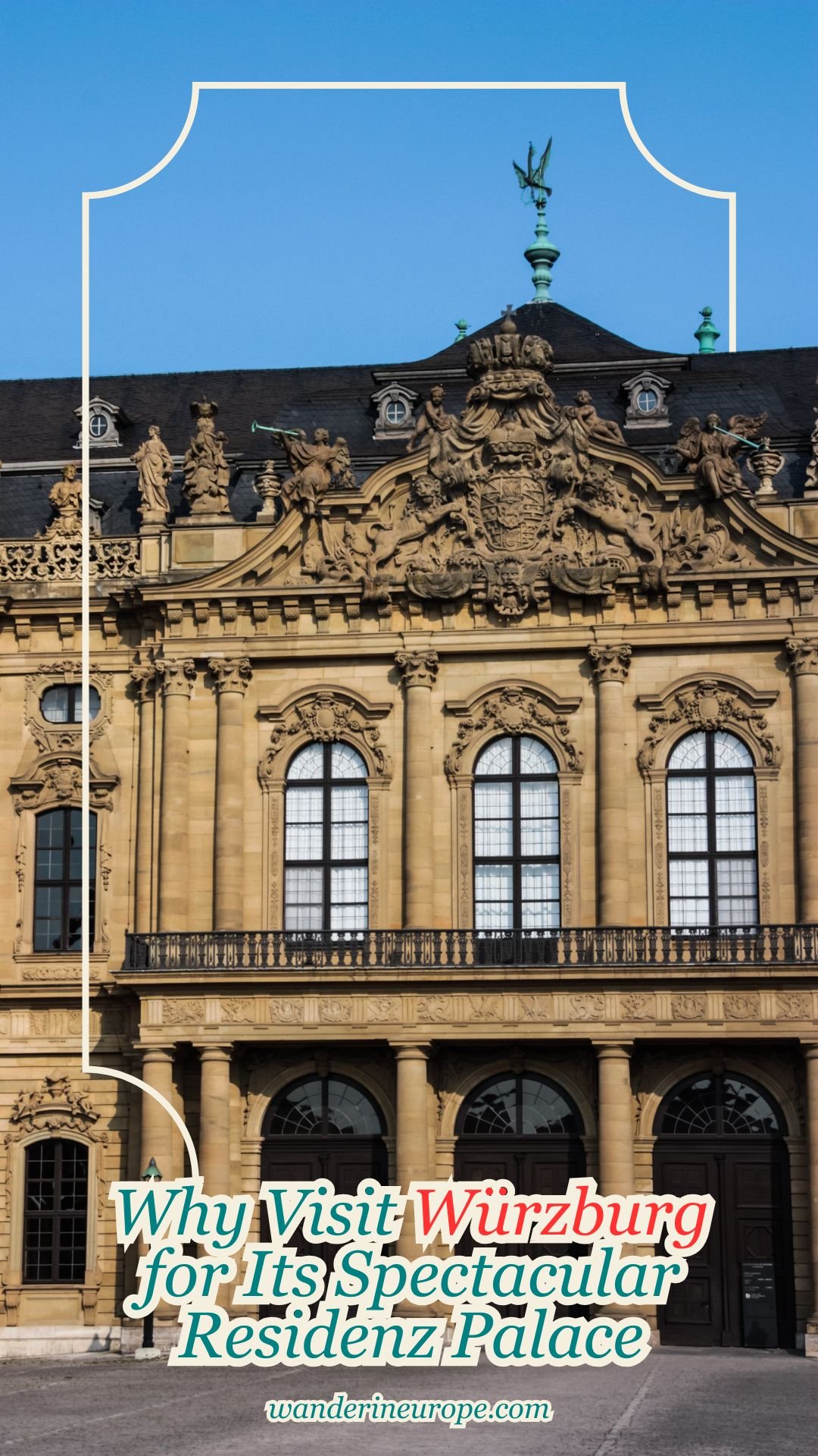 Why Visit Würzburg for Its Spectacular Residenz Palace 9 Why Visit Würzburg for Its Spectacular Residenz Palace, Pinterest Pin