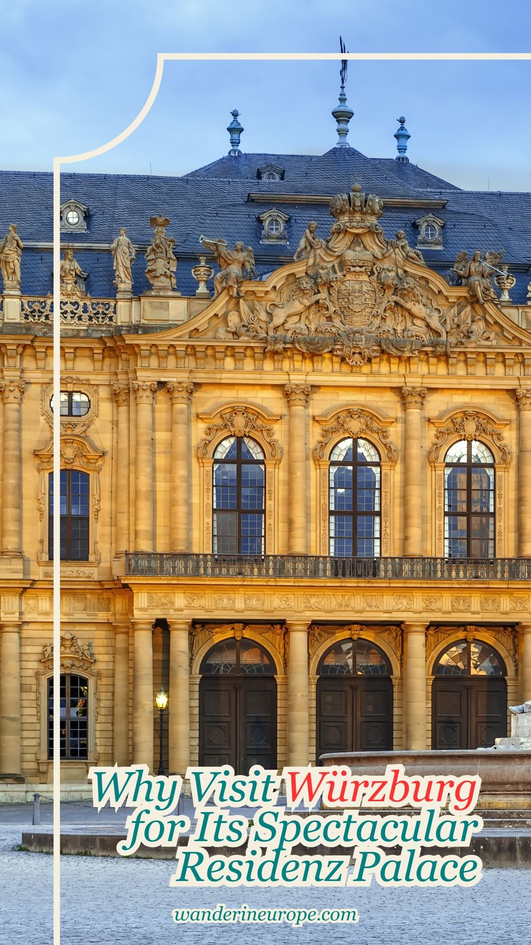 Why Visit Würzburg for Its Spectacular Residenz Palace 7 Why Visit Würzburg for Its Spectacular Residenz Palace, Pinterest Pin