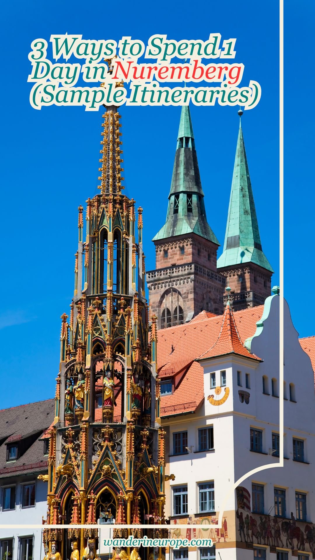 3 Ways to Spend 1 Day in Nuremberg (Sample Itineraries) 5 3 Ways to Spend 1 Day in Nuremberg (Sample Itineraries), Pinterest Pin