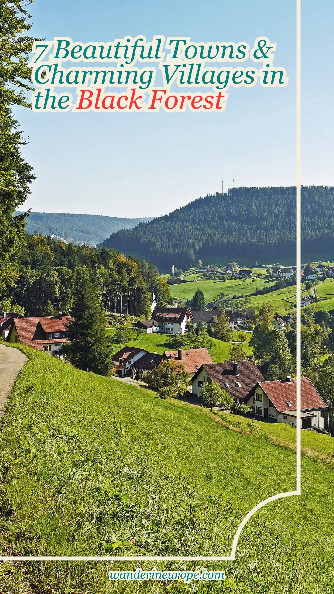 7 Beautiful Towns & Charming Villages in the Black Forest 20 7 Beautiful Towns & Charming Villages in the Black Forest, Pinterest Pin