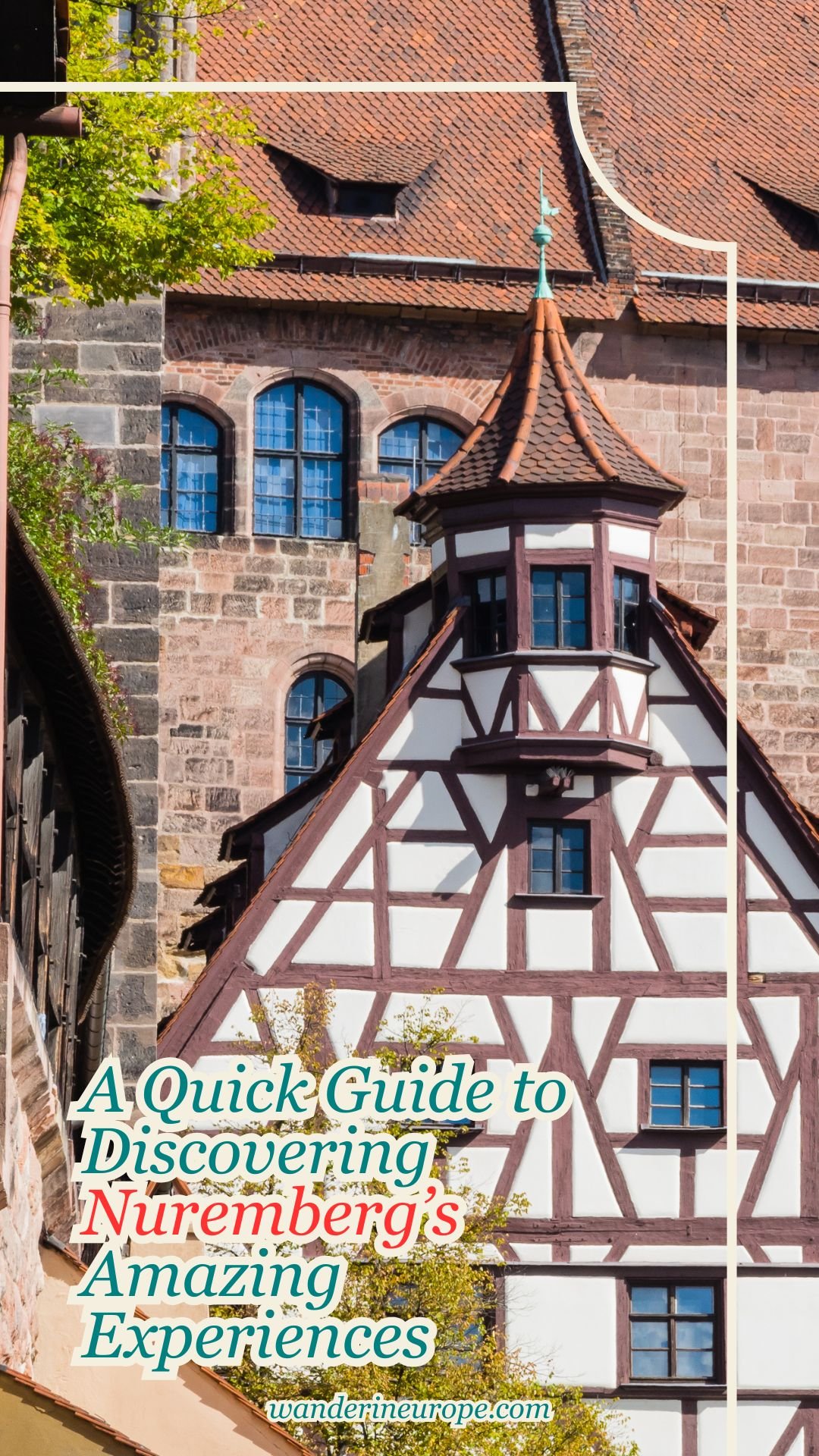 A Quick Guide to Discovering Nuremberg’s Amazing Experiences 68 A Quick Guide to Discovering Nuremberg’s Amazing Experiences, Pinterest Pin
