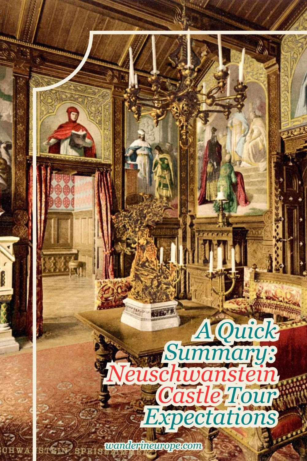 A Quick Summary: Neuschwanstein Castle Tour Expectations 18 A Quick Summary_ Neuschwanstein Castle Tour Expectations, Pinterest Pin