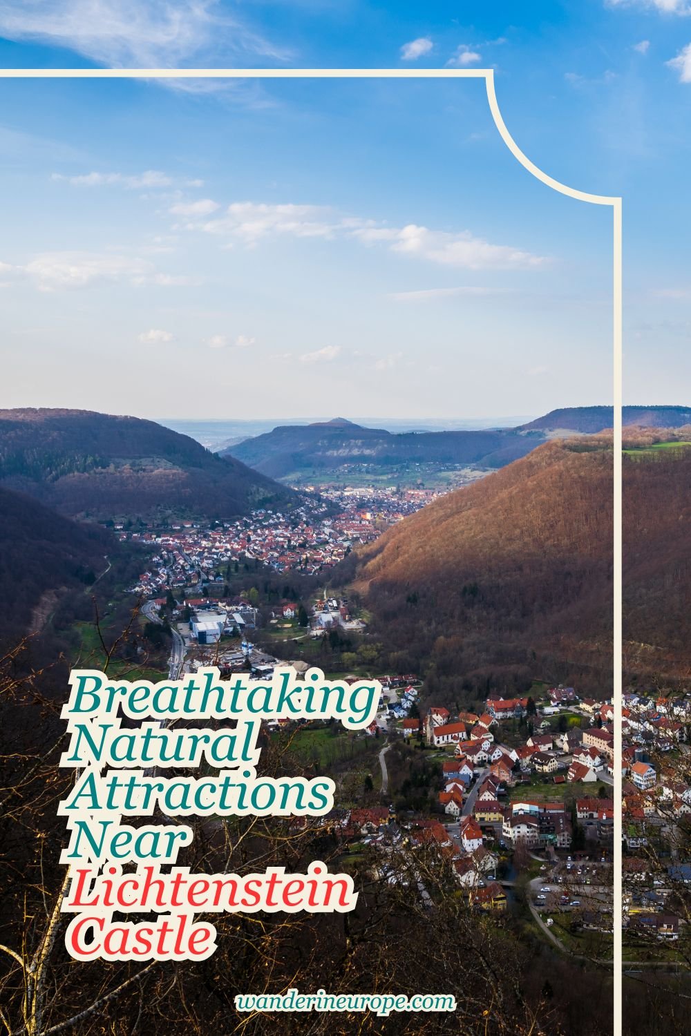 Breathtaking Natural Attractions Near Lichtenstein Castle 11 Breathtaking Natural Attractions Near Lichtenstein Castle, Pinterest Pin