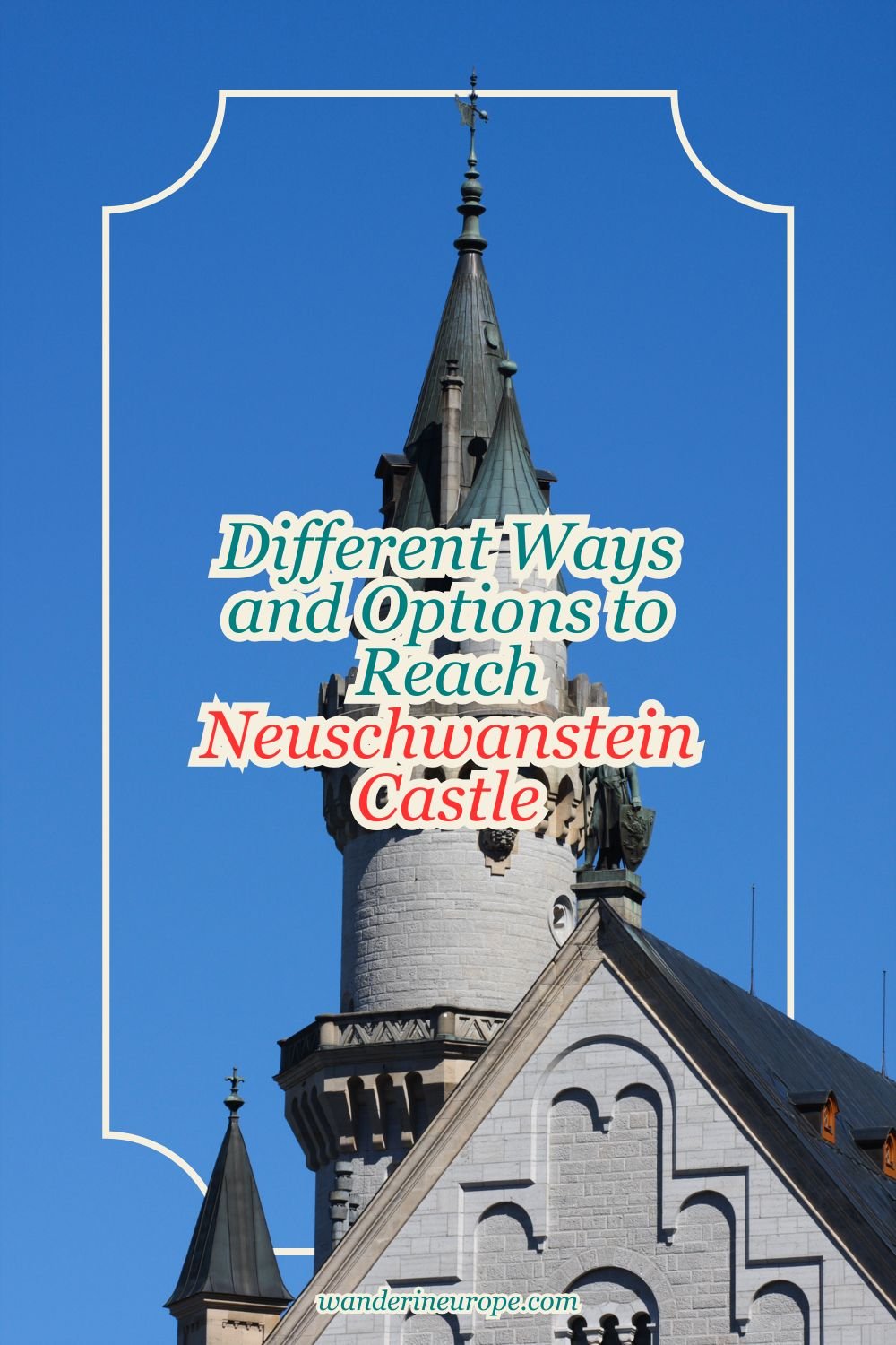 Different Ways and Options to Reach Neuschwanstein Castle 10 Different Ways and Options to Reach Neuschwanstein Castle, Pinterest Pin