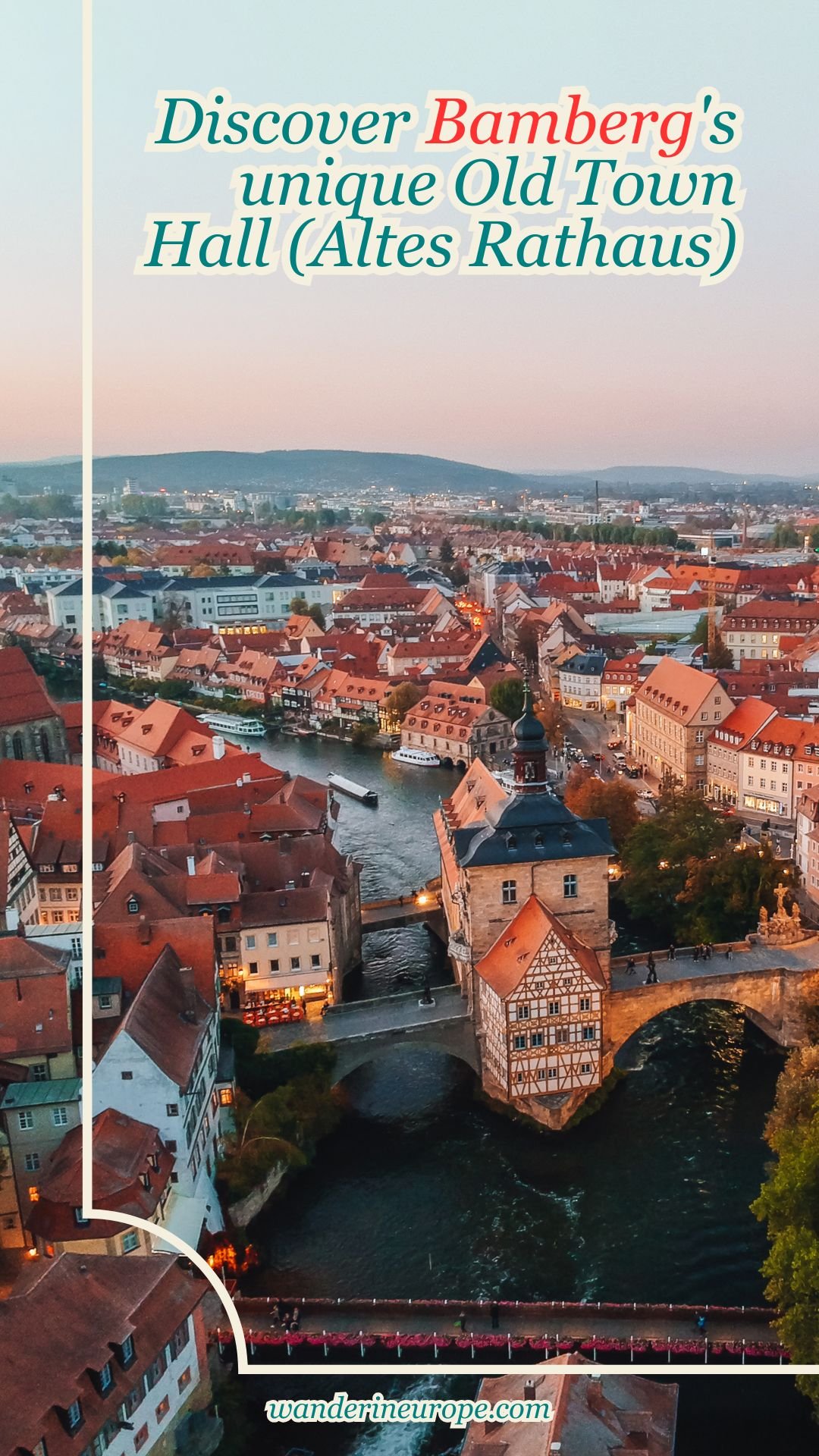Discover Bamberg's unique Old Town Hall (Altes Rathaus) 17 Discover Bamberg's unique Old Town Hall (Altes Rathaus), Pinterest Pin