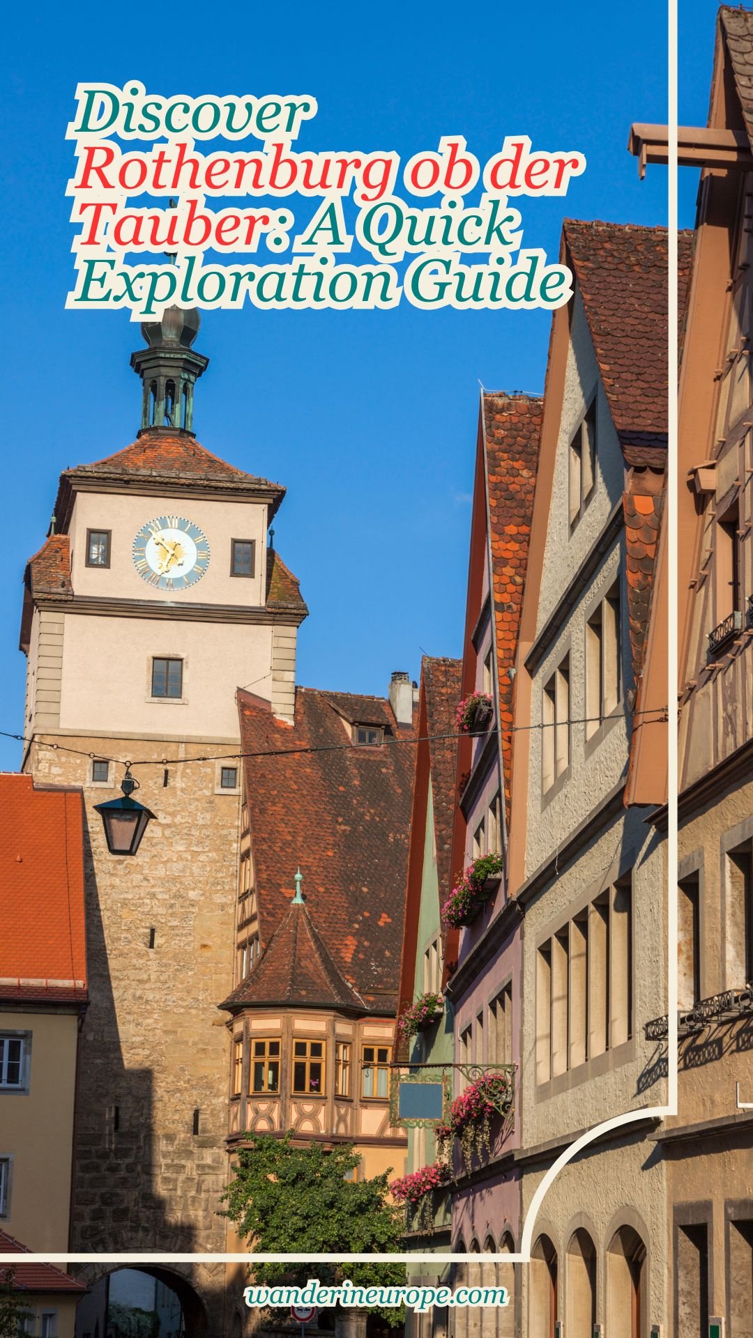 Discover Rothenburg ob der Tauber: A Quick Exploration Guide 19 Discover Rothenburg ob der Tauber_ A Quick Exploration Guide, Pinterest Pin