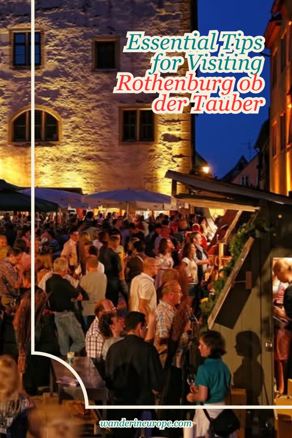 Essential Tips for Visiting Rothenburg ob der Tauber 9 Essential Tips for Visiting Rothenburg ob der Tauber, Pinterest Pin