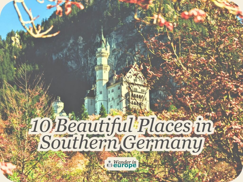 Featured Image — 10 Stunning Bucket List Destinations in Southern Germany