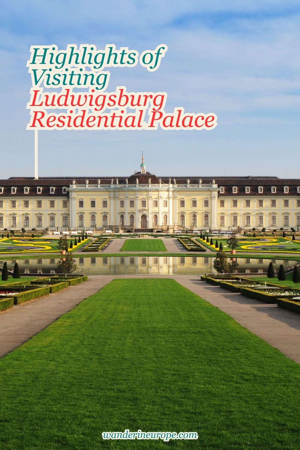 Highlights of Visiting Ludwigsburg Residential Palace 14 Highlights of Visiting Ludwigsburg Residential Palace, Pinterest Pin