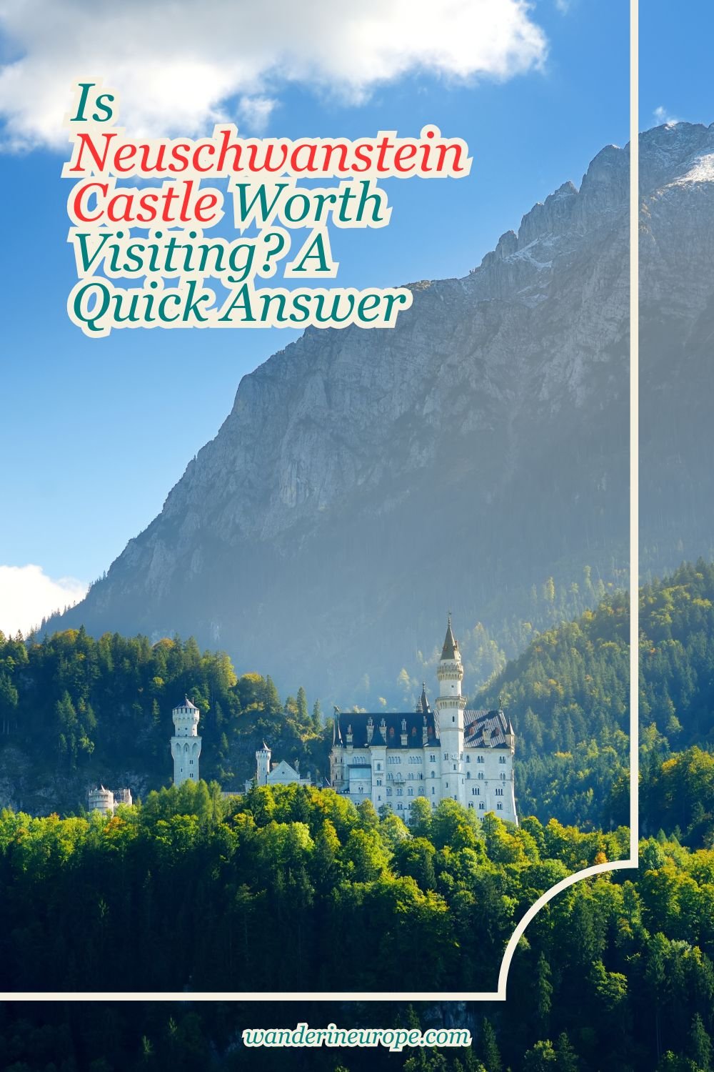 Is Neuschwanstein Castle Worth Visiting? A Quick Answer 22 Is Neuschwanstein Castle Worth Visiting_ A Quick Answer, Pinterest Pin