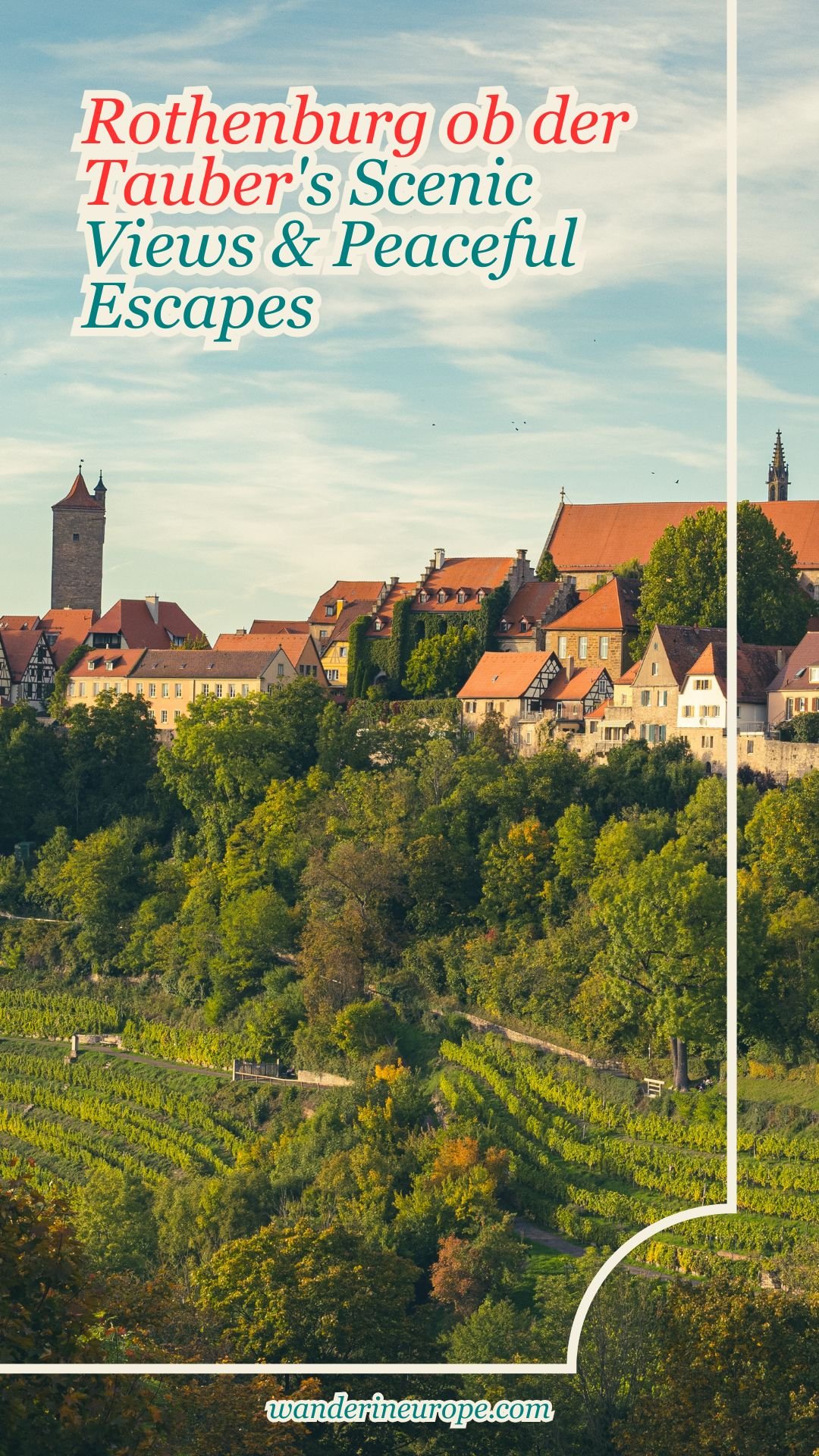 Rothenburg ob der Tauber's Scenic Views & Peaceful Escapes 17 Rothenburg ob der Tauber's Scenic Views & Peaceful Escapes, Pinterest Pin