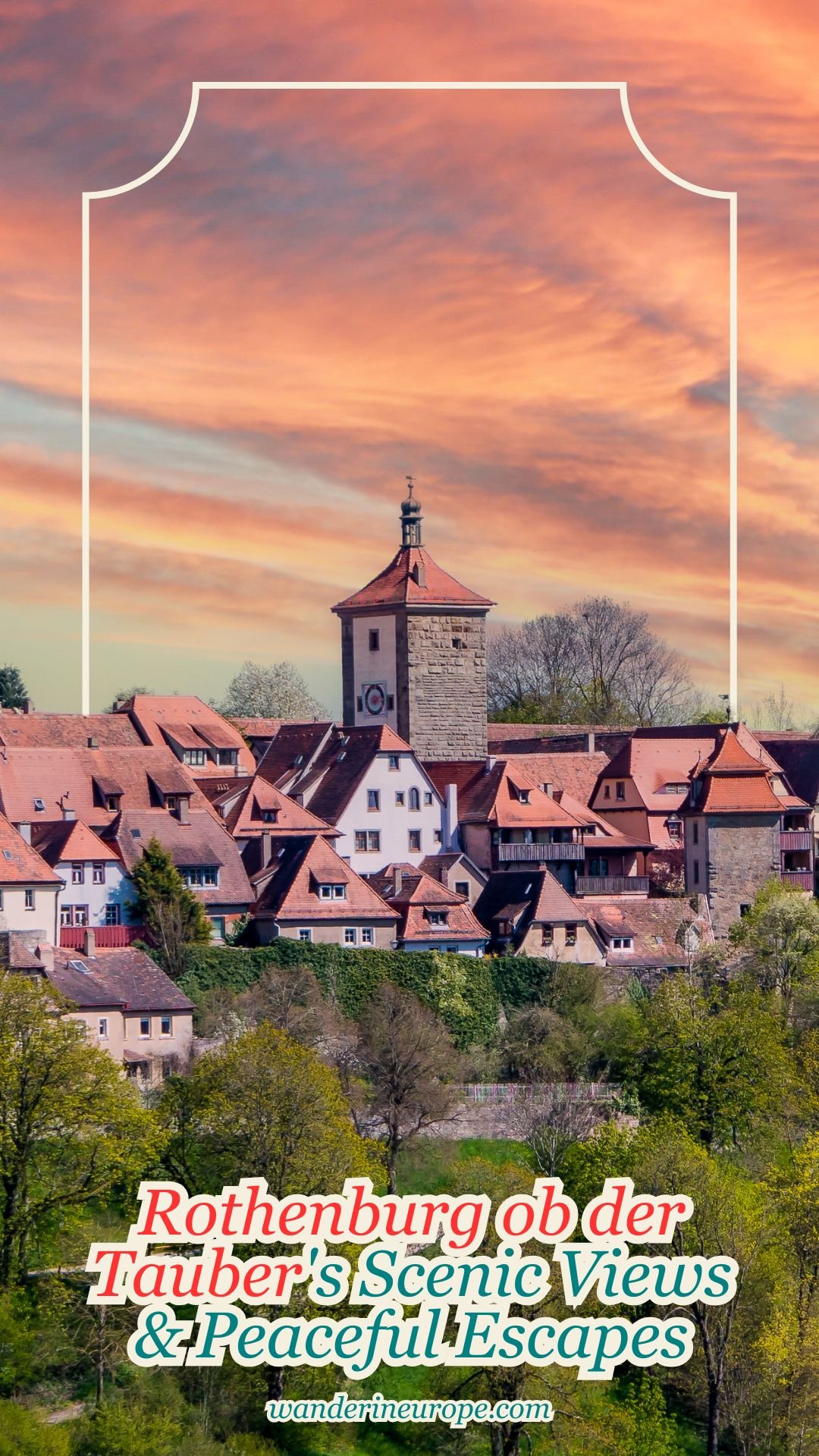 Rothenburg ob der Tauber's Scenic Views & Peaceful Escapes 19 Rothenburg ob der Tauber's Scenic Views & Peaceful Escapes, Pinterest Pin