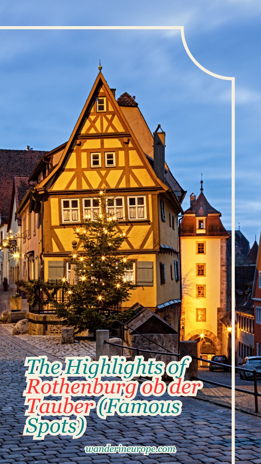 The Highlights of Rothenburg ob der Tauber (Famous Spots) 15 The Highlights of Rothenburg ob der Tauber (Famous Spots), Pinterest Pin
