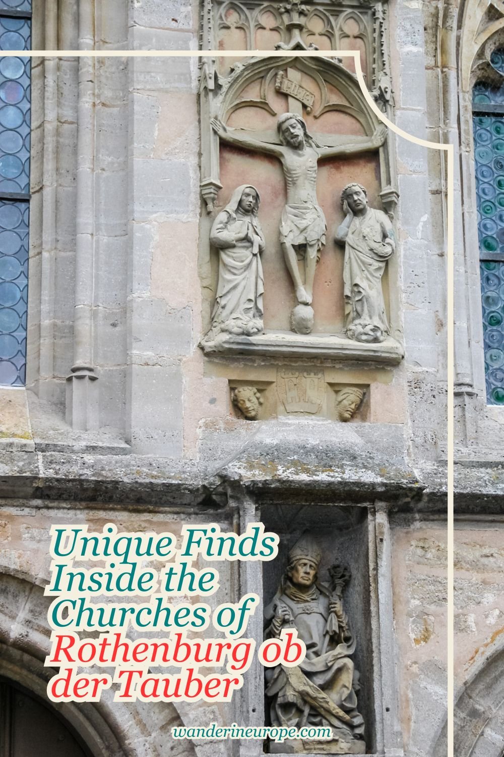 Unique Finds Inside the Churches of Rothenburg ob der Tauber 20 Unique Finds Inside the Churches of Rothenburg ob der Tauber, Pinterest Pin