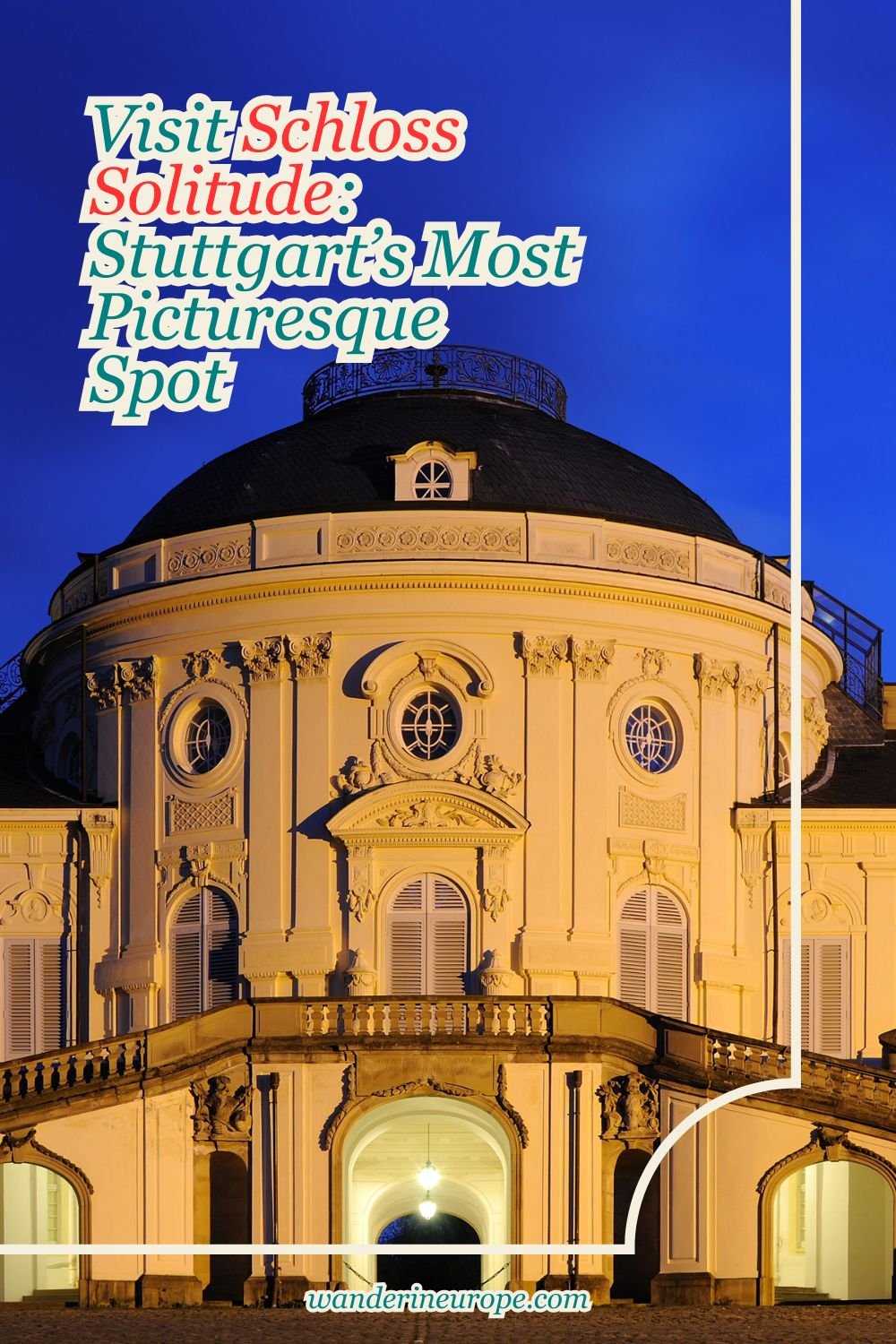Visit Schloss Solitude: Stuttgart’s Most Picturesque Spot 20 Visit Schloss Solitude_ Stuttgart’s Most Picturesque Spot, Pinterest Pin