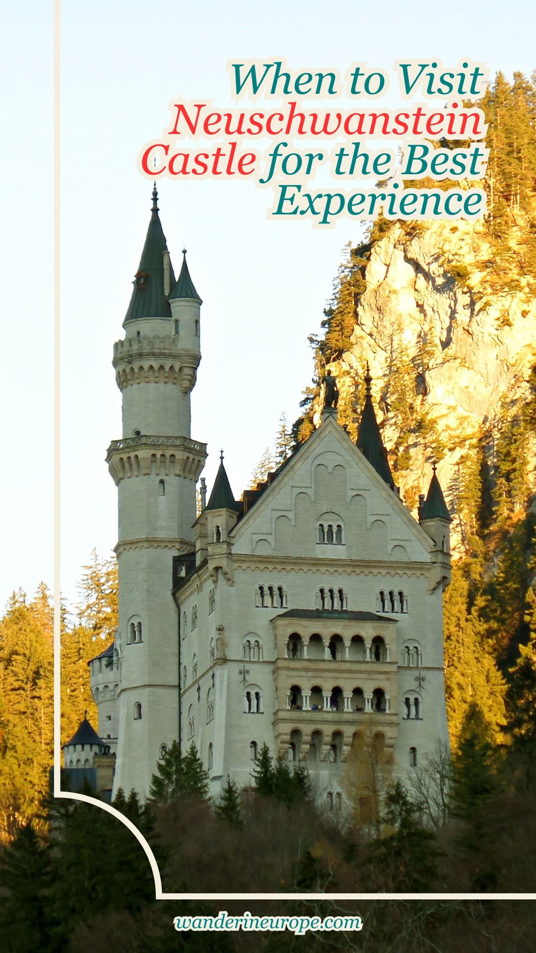 When to Visit Neuschwanstein Castle for the Best Experience 12 When to Visit Neuschwanstein Castle for the Best Experience, Pinterest Pin