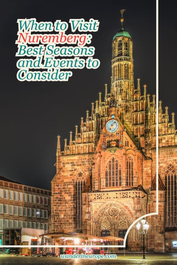 When to Visit Nuremberg: Best Seasons and Events to Consider