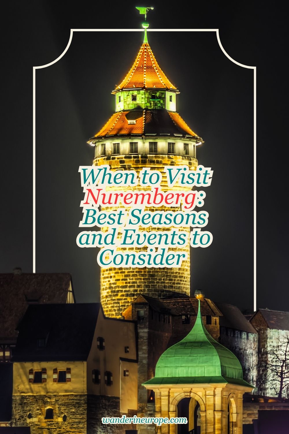 When to Visit Nuremberg: Best Seasons and Events to Consider 15 When to Visit Nuremberg_ Best Seasons and Events to Consider, Pinterest Pin