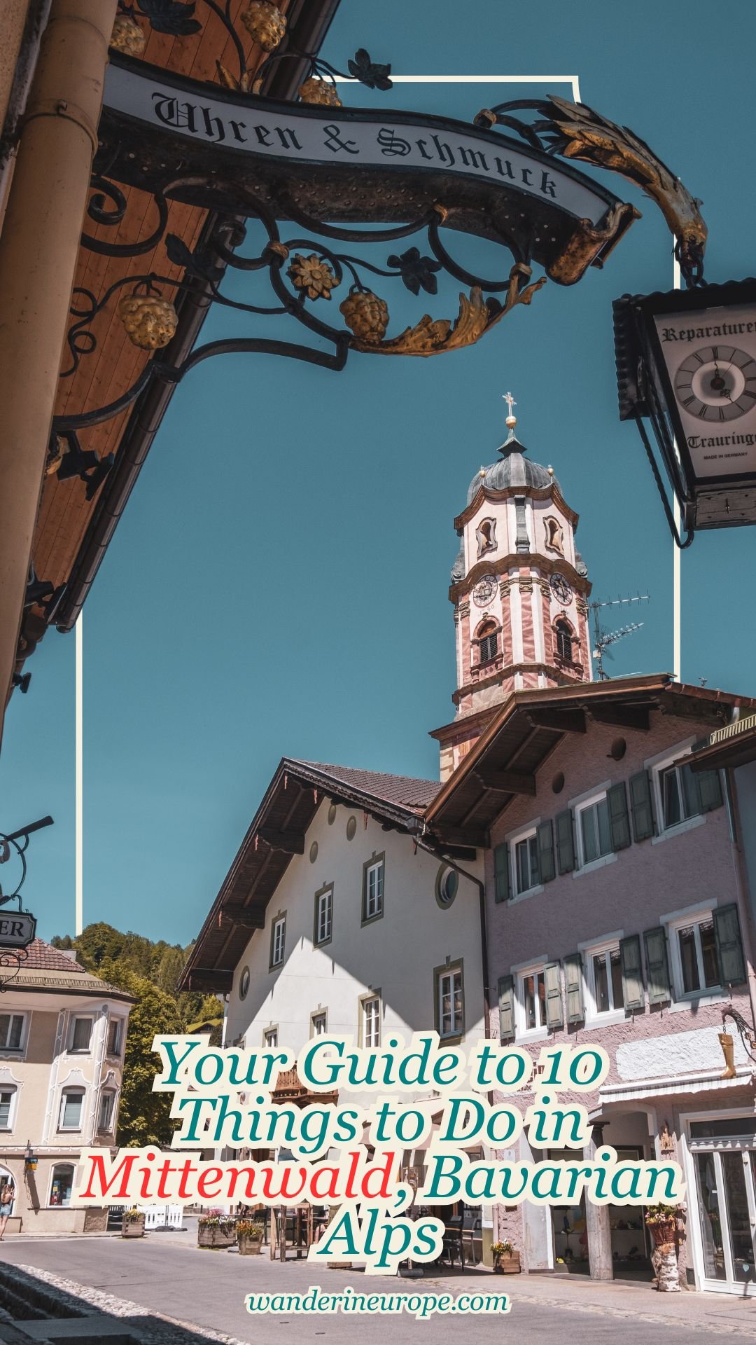 Your Guide to 10 Things to Do in Mittenwald, Bavarian Alps 55 Your Guide to 10 Things to Do in Mittenwald, Bavarian Alps, Pinterest Pin