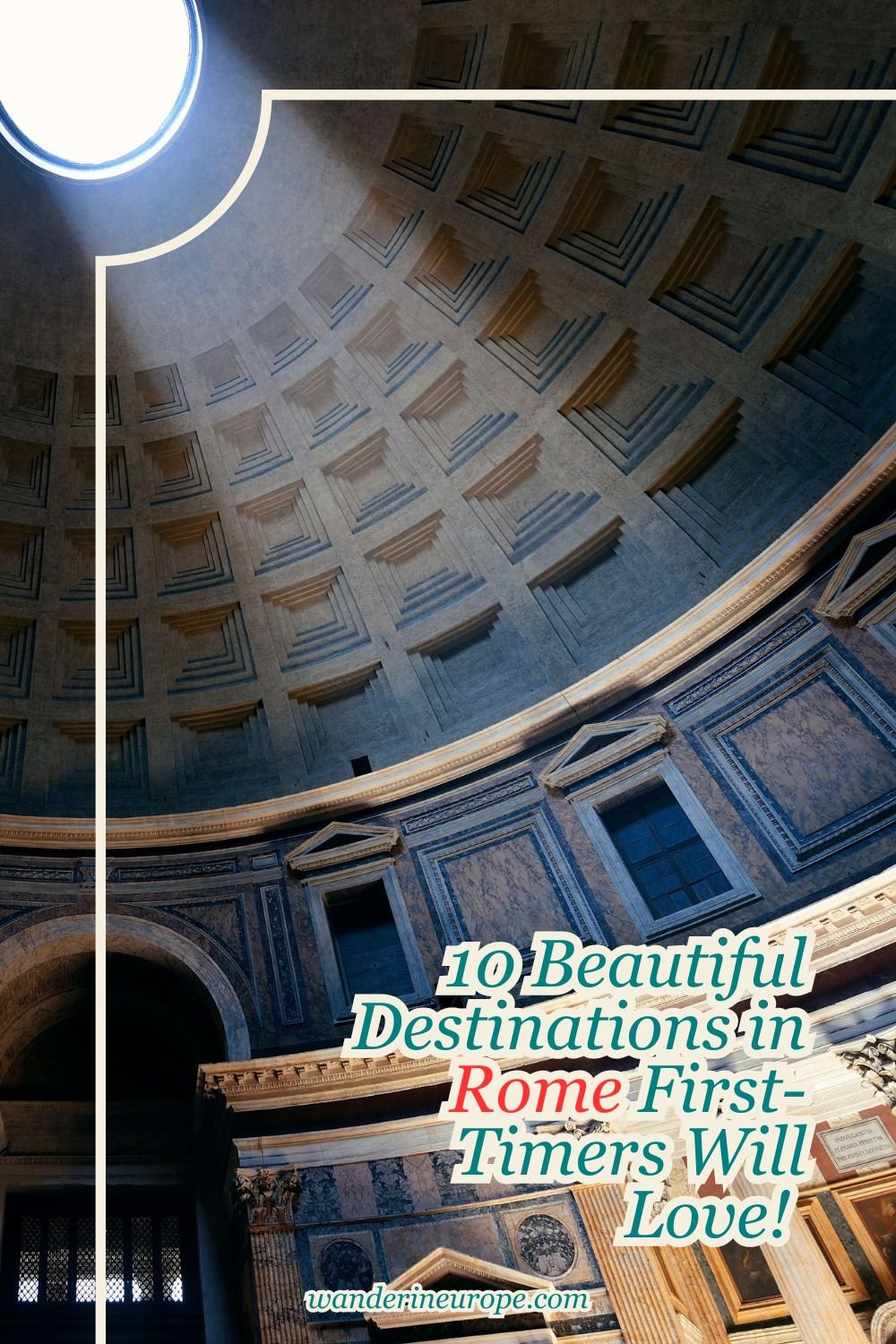 10 Beautiful Destinations in Rome First-Timers Will Love! 26 10 Beautiful Destinations in Rome First-Timers Will Love! , Pinterest Pin