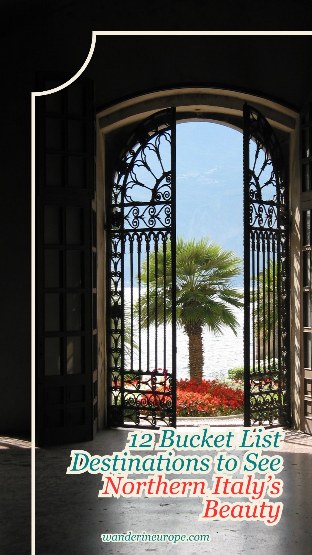 12 Bucket List Destinations to See Northern Italy’s Beauty 30 12 Bucket List Destinations to See Northern Italy’s Beauty, Pinterest Pin