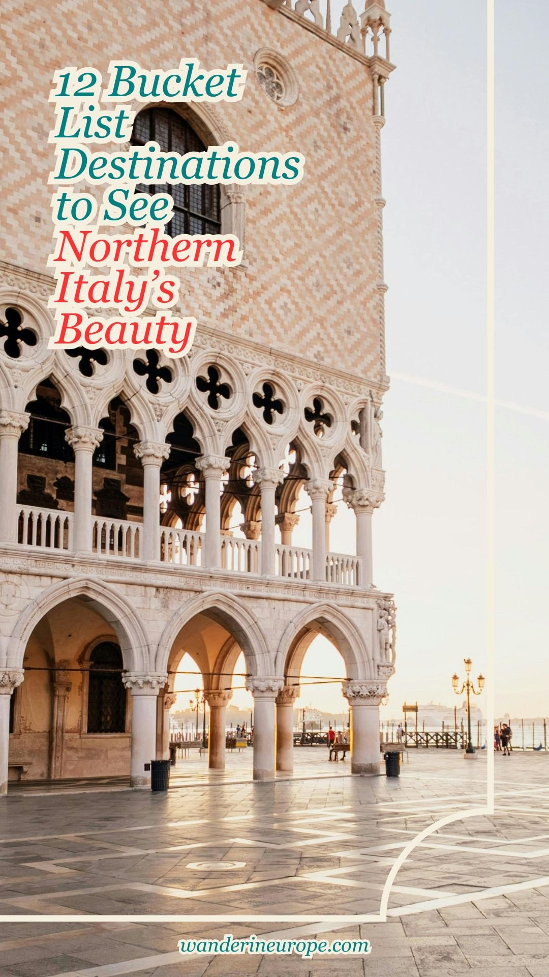 12 Bucket List Destinations to See Northern Italy’s Beauty 33 12 Bucket List Destinations to See Northern Italy’s Beauty, Pinterest Pin