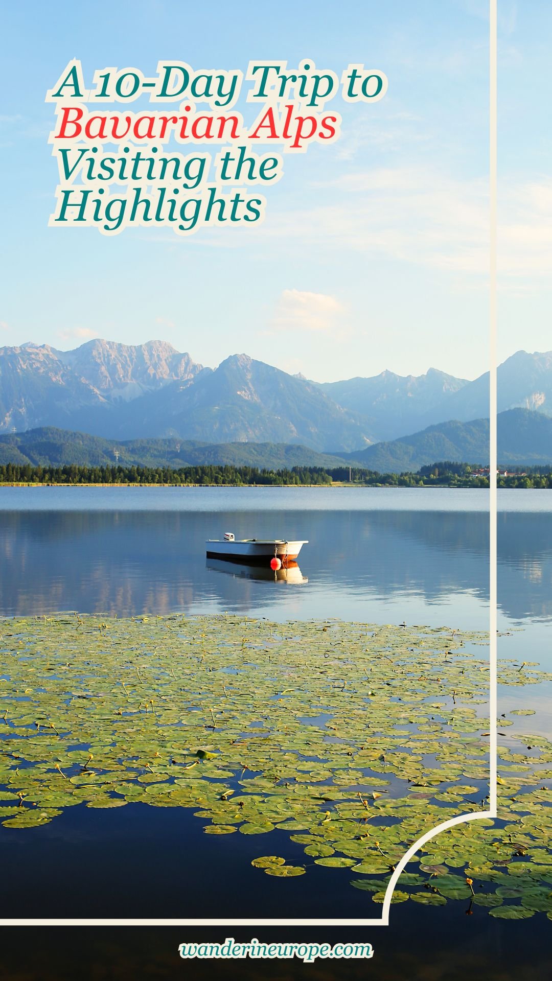 A 10-Day Trip to Bavarian Alps Visiting the Highlights 37 A 10-Day Trip to Bavarian Alps Visiting the Highlights, Pinterest Pin