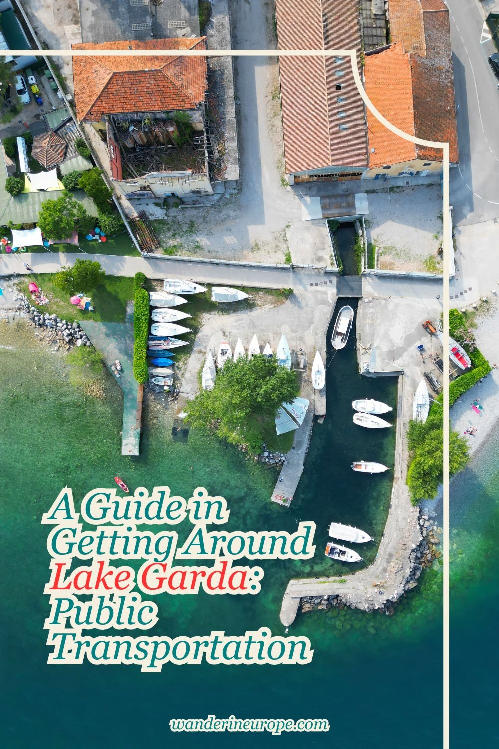 A Guide in Getting Around Lake Garda: Public Transportation 16 A Guide in Getting Around Lake Garda_ Public Transportation, Pinterest Pin