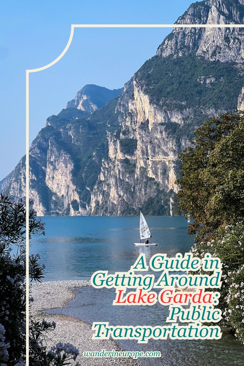 A Guide in Getting Around Lake Garda: Public Transportation 15 A Guide in Getting Around Lake Garda_ Public Transportation, Pinterest Pin