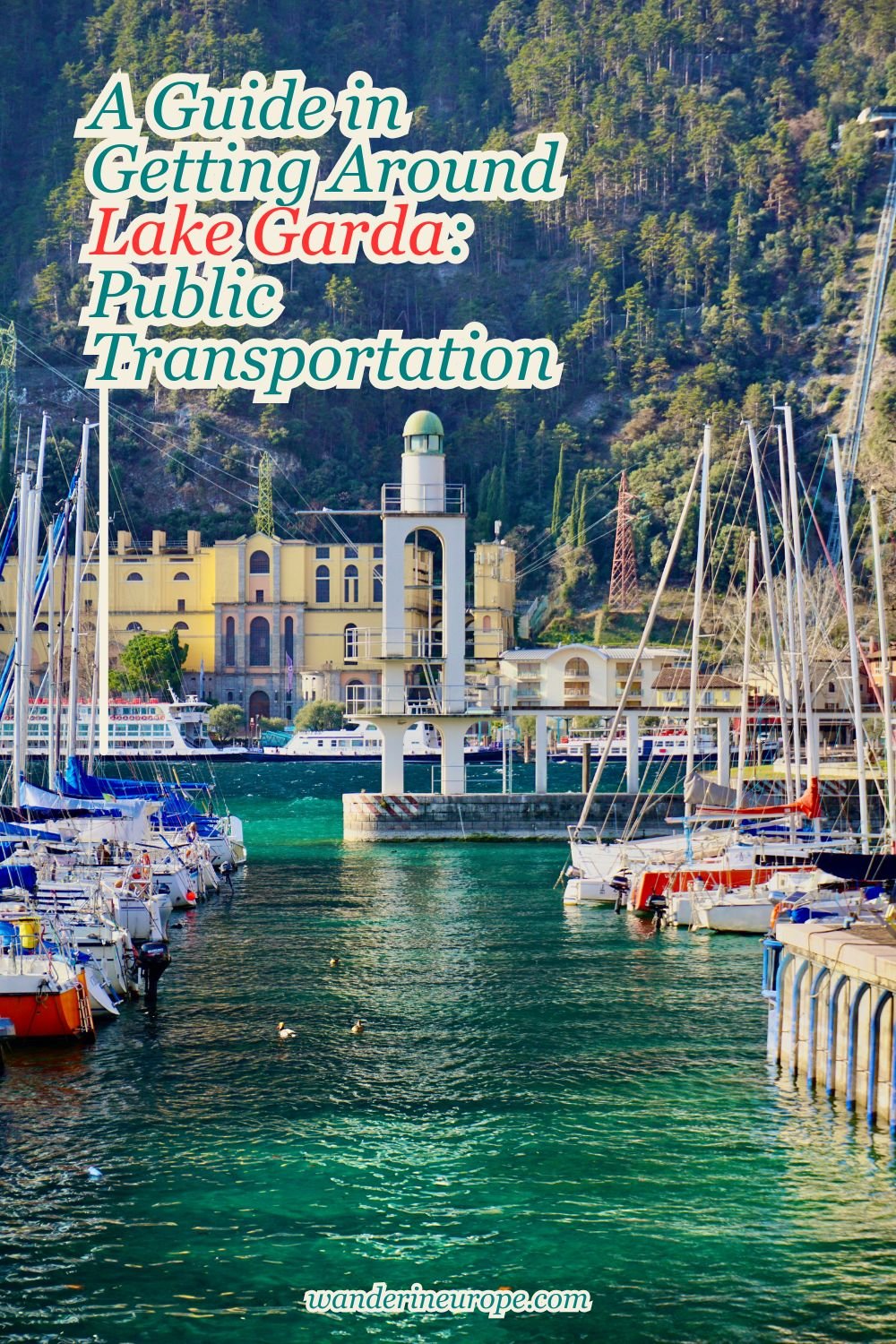 A Guide in Getting Around Lake Garda: Public Transportation 13 A Guide in Getting Around Lake Garda_ Public Transportation, Pinterest Pin