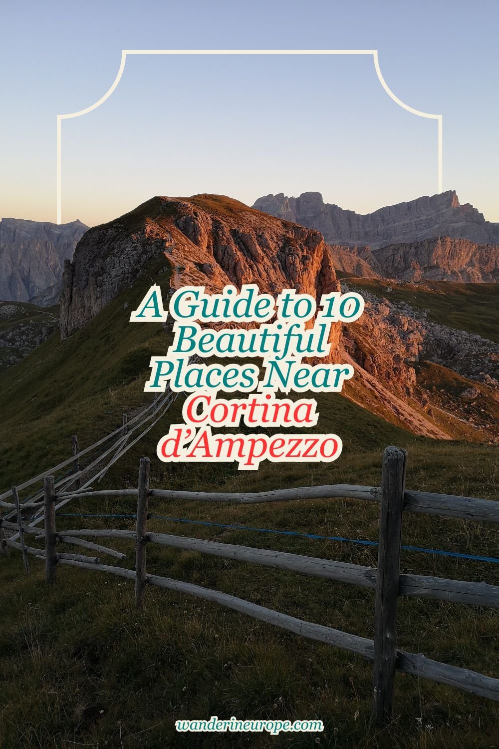 A Guide to 10 Beautiful Places Near Cortina d’Ampezzo 18 A Guide to 10 Beautiful Places Near Cortina d’Ampezzo, Pinterest Pin