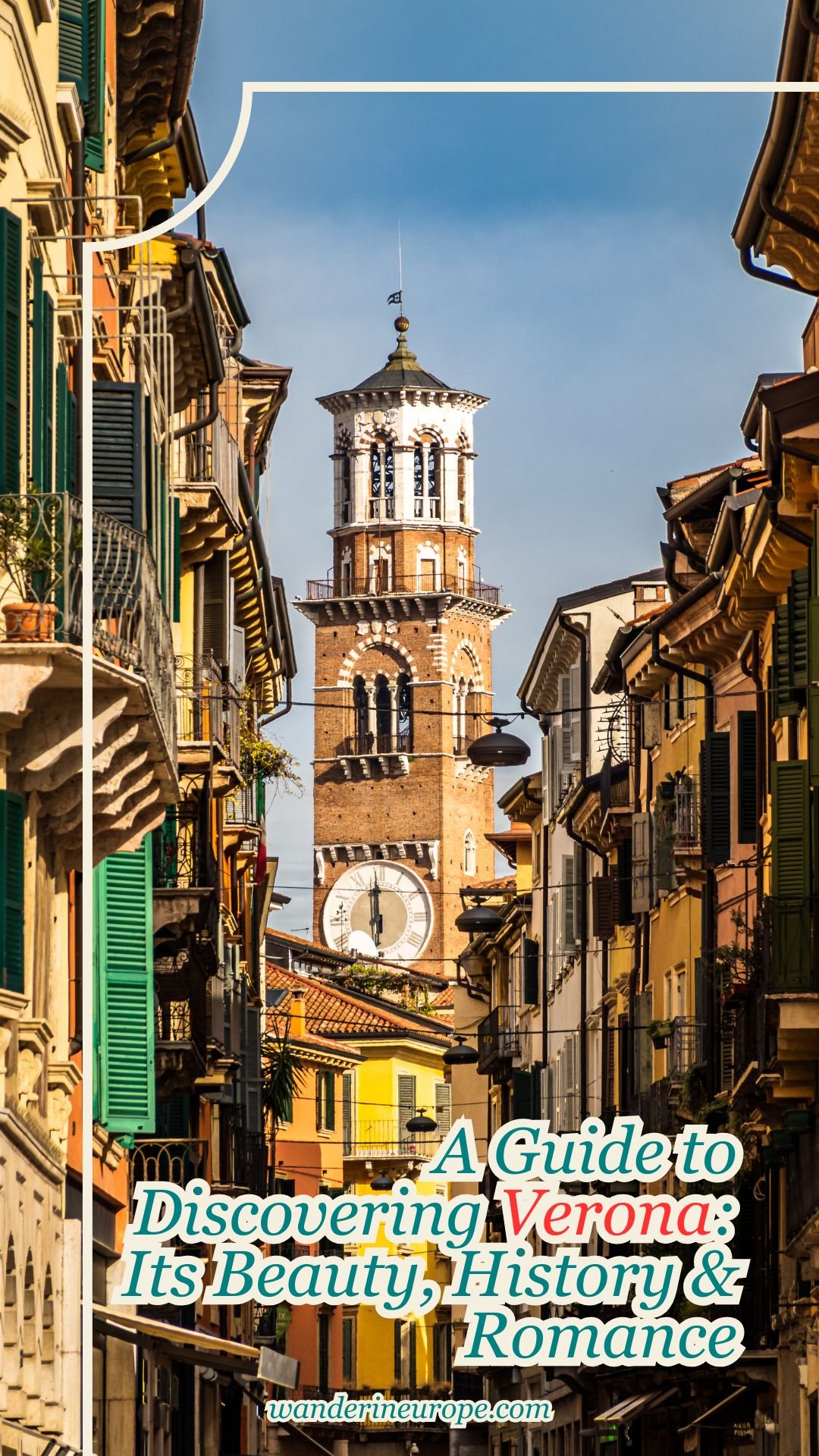 A Guide to Discovering Verona: Its Beauty, History & Romance 90 A Guide to Discovering Verona_ Its Beauty, History & Romance, Pinterest Pin