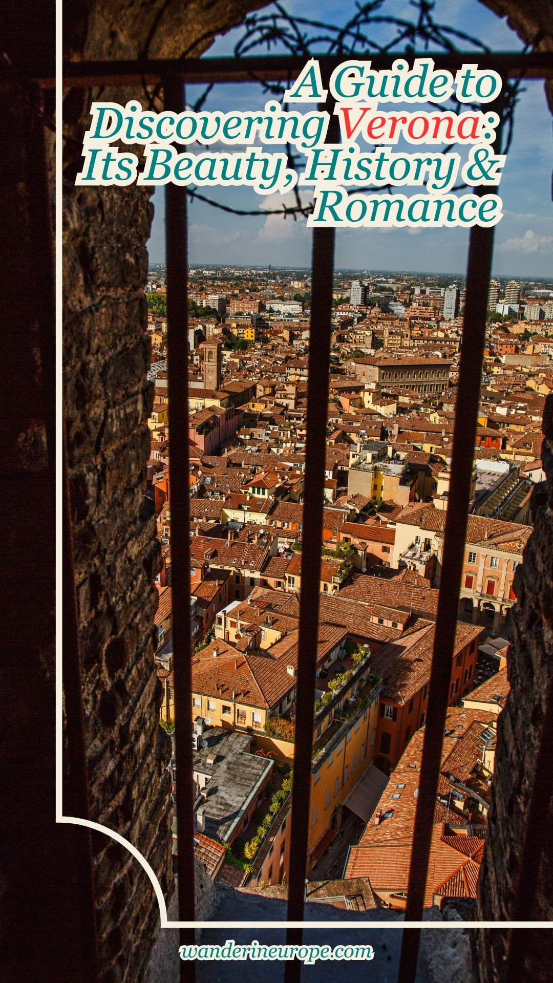 A Guide to Discovering Verona: Its Beauty, History & Romance 88 A Guide to Discovering Verona_ Its Beauty, History & Romance, Pinterest Pin