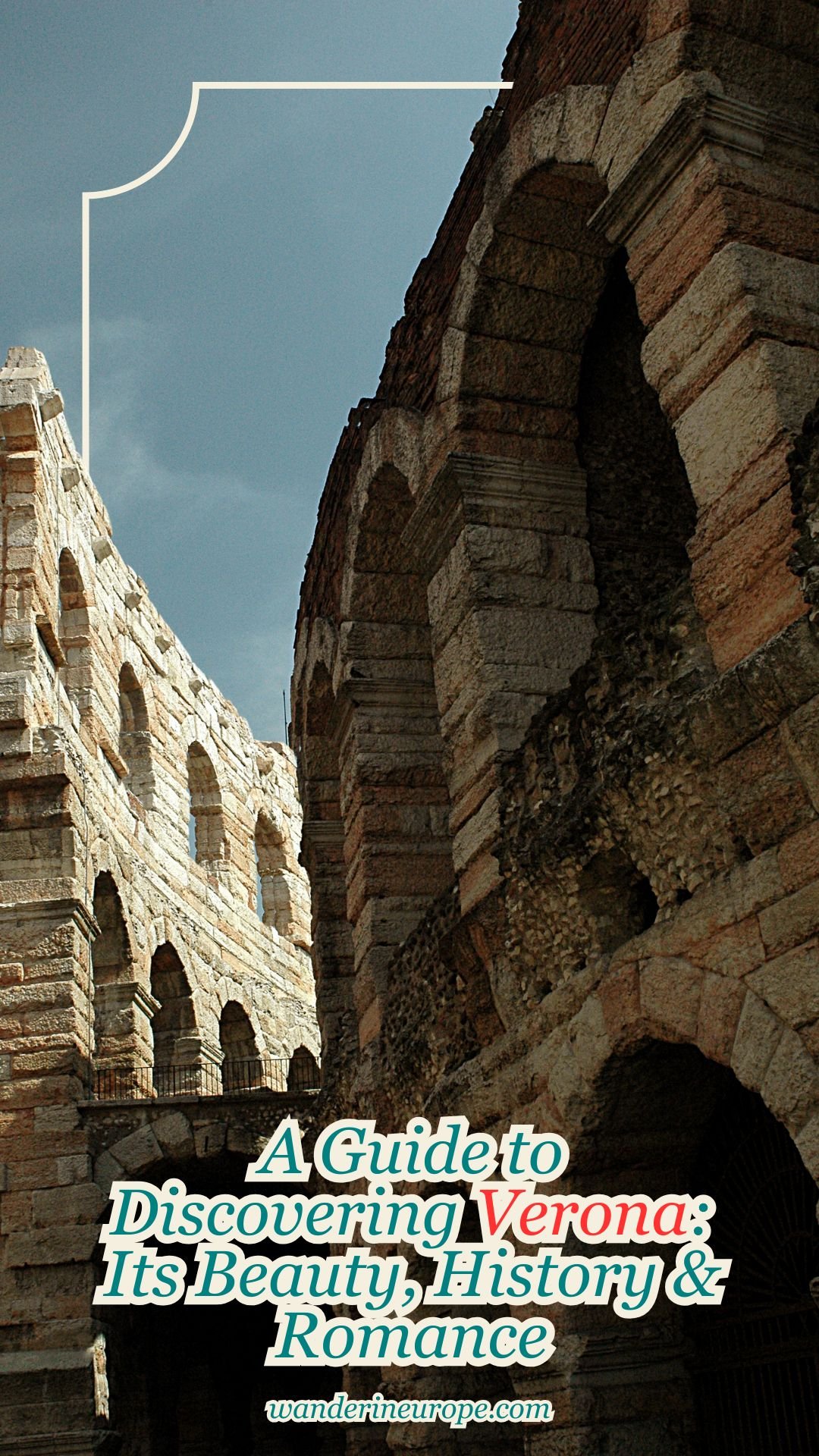 A Guide to Discovering Verona: Its Beauty, History & Romance 85 A Guide to Discovering Verona_ Its Beauty, History & Romance, Pinterest Pin