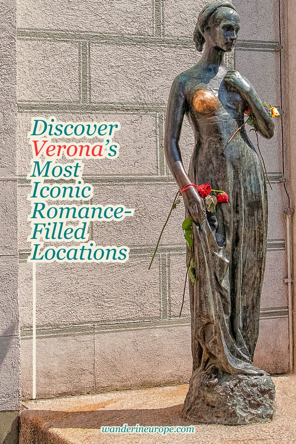 Discover Verona’s Most Iconic Romance-Filled Locations, Pinterest Pin