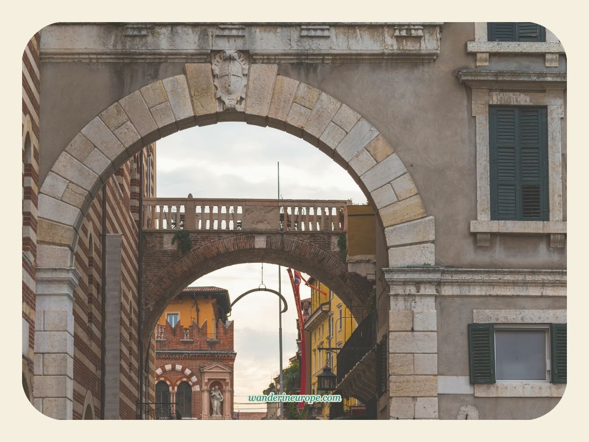 Four Great Ways to Enjoy a One-Day Visit to Verona 9 Lovely arches and bridges above the streets of Verona, Italy